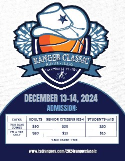 Ranger Classic event flyer for a basketball tournament in Austin, Texas, on December 13-14, 2024. The logo features a basketball, a cowboy hat with a star, and pom-poms. Admission prices: two-day combo - $30 for adults, $20 for seniors (62+) and students with ID; single-day (Friday or Saturday) - $20 for adults, $15 for seniors and students. Kids 5 and under enter free. Website: www.tsdrangers.com/2024rangerclassic.